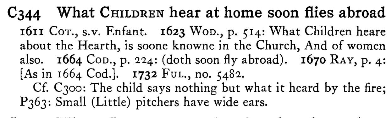 What CHILDREN hear at home soon flies abroad - a scanned entry from Tilley's 1950 Dictionary of Proverbs.