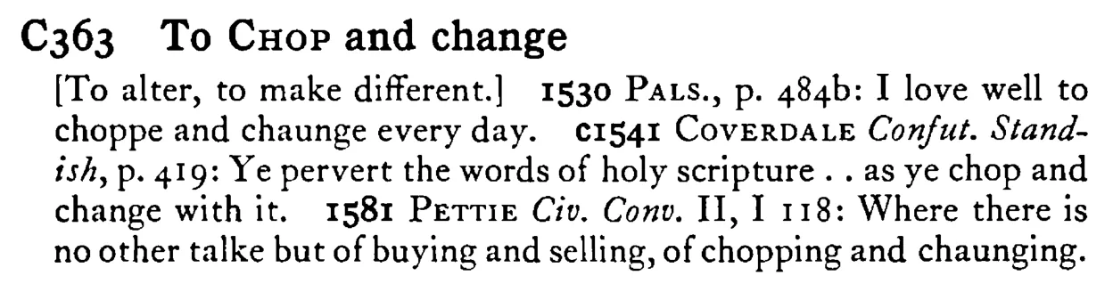 To CHOP and change - a scanned entry from Tilley's 1950 Dictionary of Proverbs.