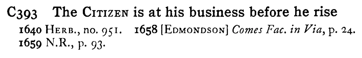 The CITIZEN is at his business before he rise - a scanned entry from Tilley's 1950 Dictionary of Proverbs.