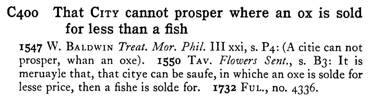 That CITY cannot prosper where an ox is sold for less than a fish - a scanned entry from Tilley's 1950 Dictionary of Proverbs.