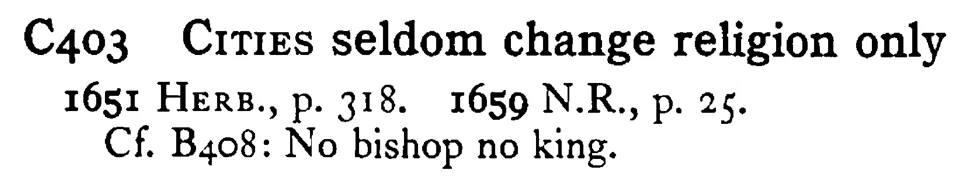 CITIES seldom change religion only - a scanned entry from Tilley's 1950 Dictionary of Proverbs.