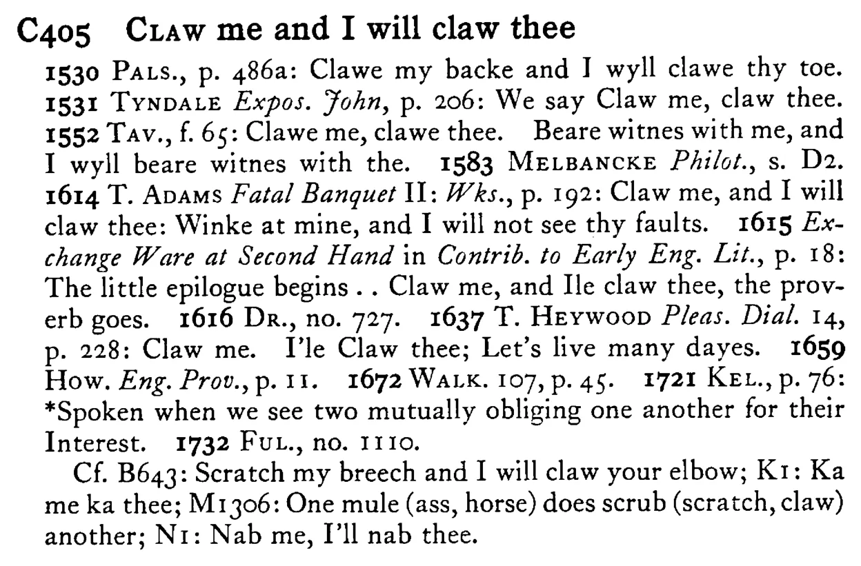 CLAW me and I will claw thee - a scanned entry from Tilley's 1950 Dictionary of Proverbs.