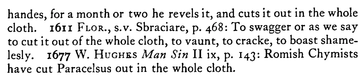 To cut it out of whole CLOTH - a scanned entry from Tilley's 1950 Dictionary of Proverbs. (continuation)