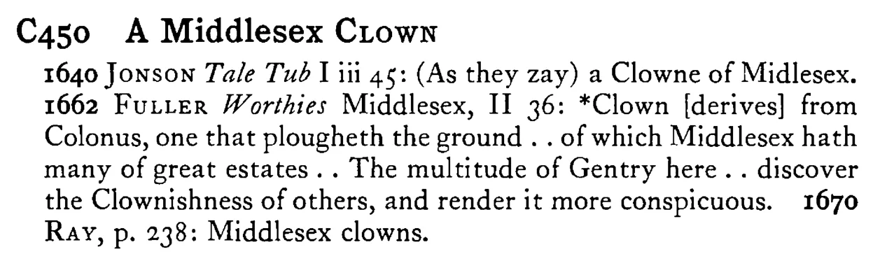 A Middlesex CLOWN - a scanned entry from Tilley's 1950 Dictionary of Proverbs.