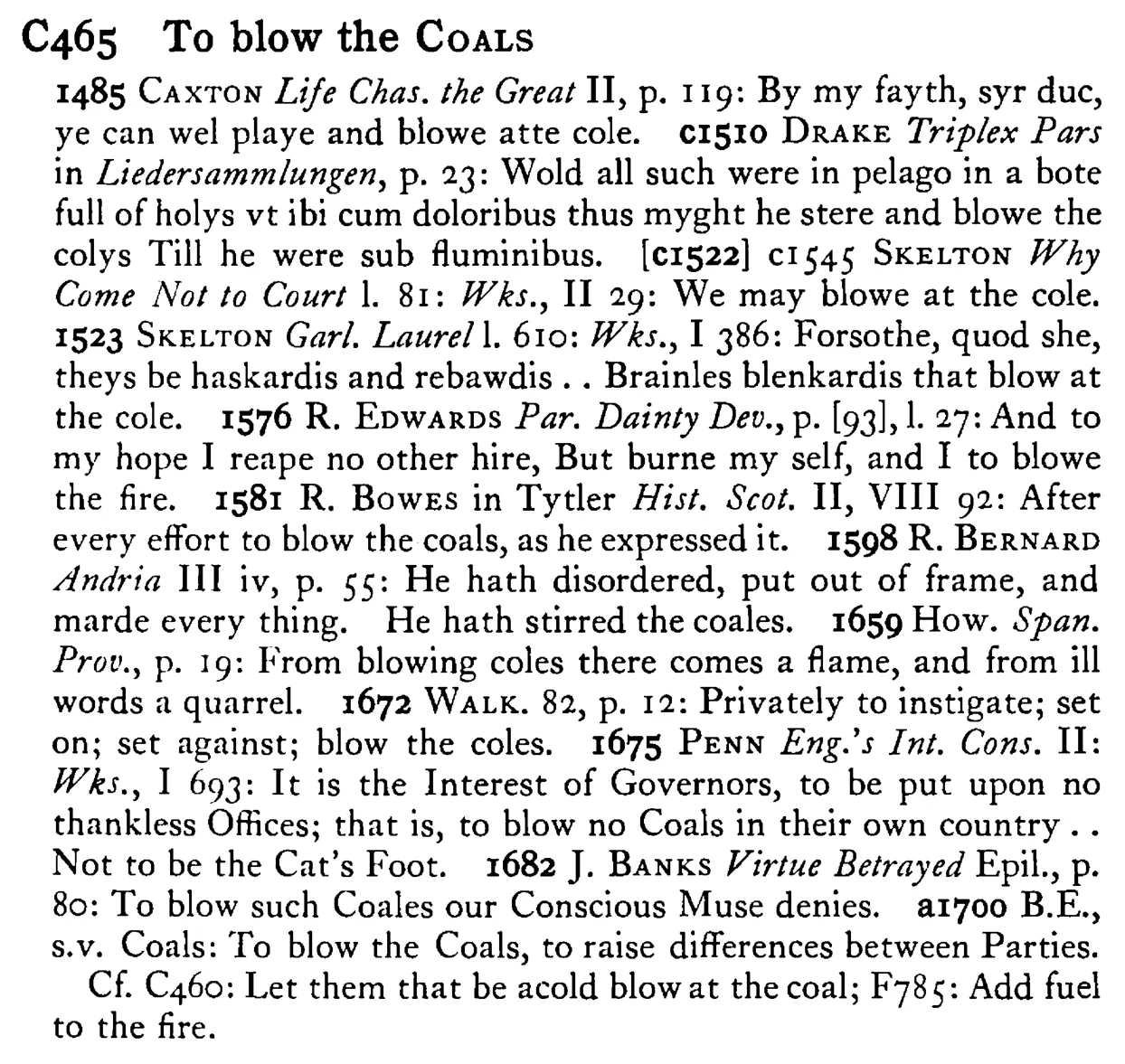 To blow the COALS - a scanned entry from Tilley's 1950 Dictionary of Proverbs.
