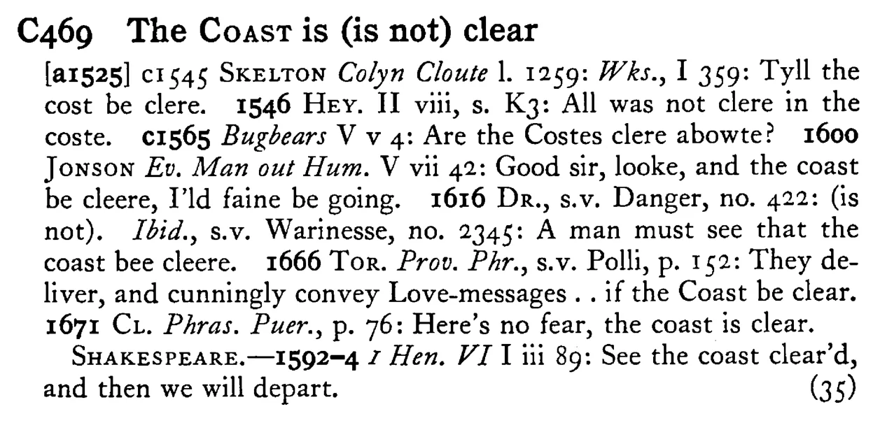 The COAST is (is not) clear - a scanned entry from Tilley's 1950 Dictionary of Proverbs.