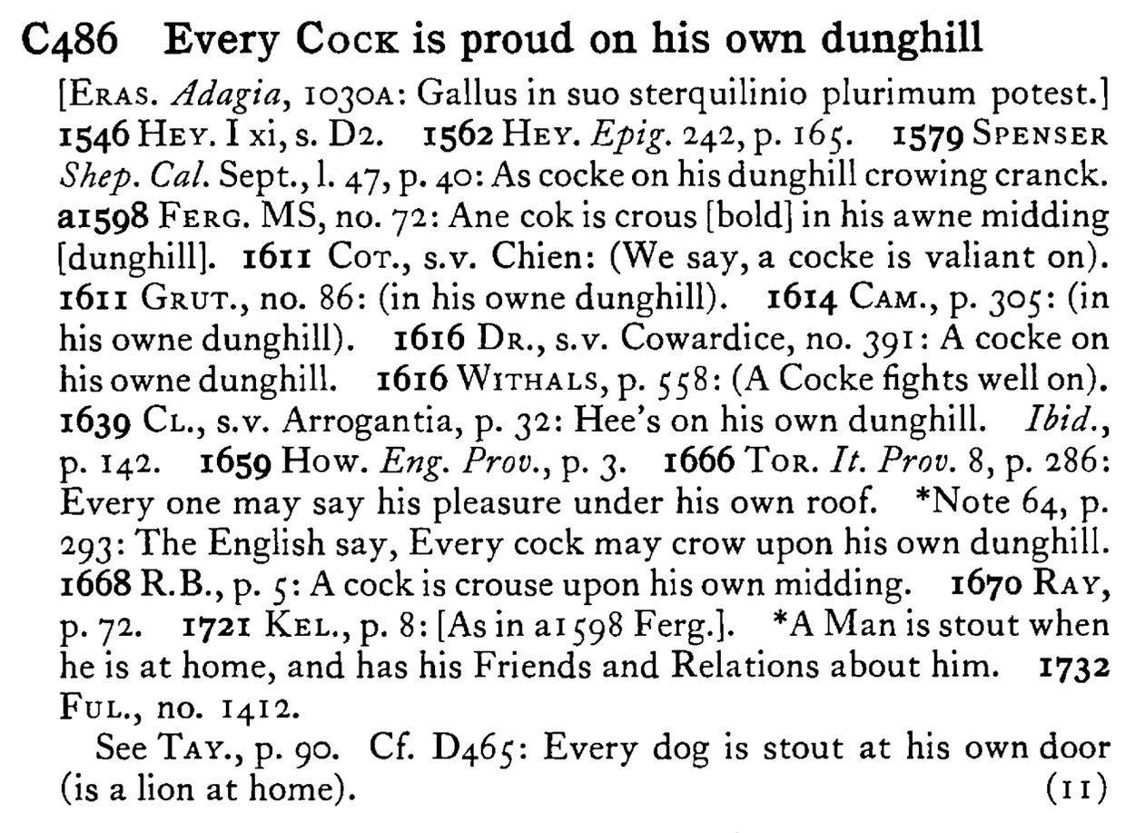 Every COCK is proud on his own dunghill - a scanned entry from Tilley's 1950 Dictionary of Proverbs.