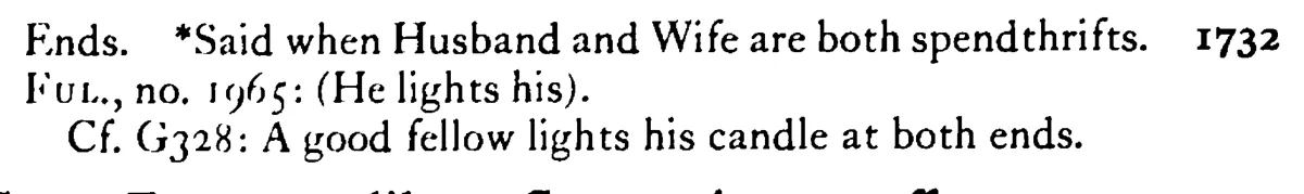 To burn (light) one's CANDLE at both ends - a scanned entry from Tilley's 1950 Dictionary of Proverbs. (continuation)