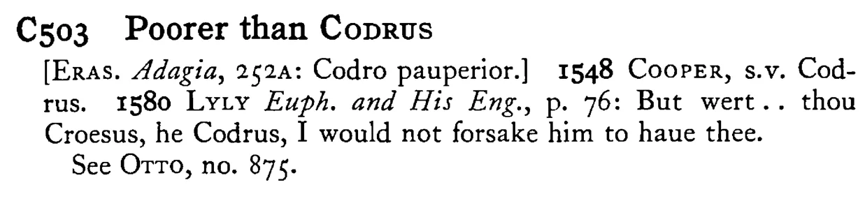 Poorer than CODRUS - a scanned entry from Tilley's 1950 Dictionary of Proverbs.