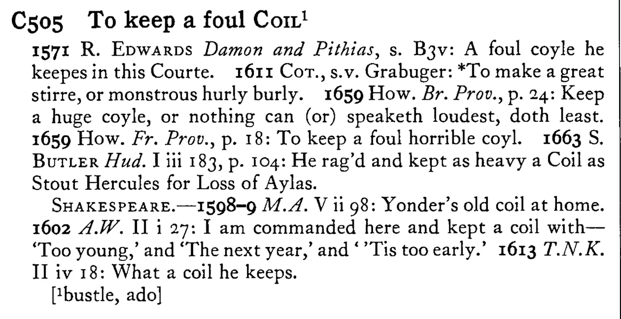 To keep a foul COIL¹ - a scanned entry from Tilley's 1950 Dictionary of Proverbs.