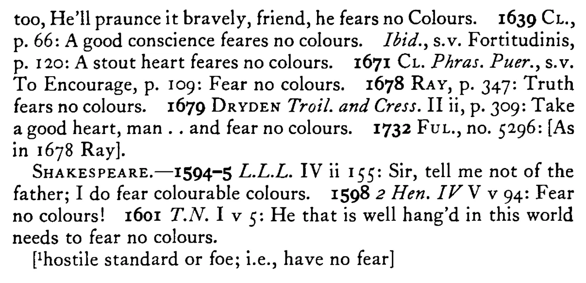 To fear no COLORS¹ - a scanned entry from Tilley's 1950 Dictionary of Proverbs. (continuation)