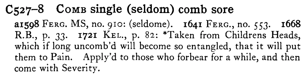 COMB single (seldom) comb sore - a scanned entry from Tilley's 1950 Dictionary of Proverbs.