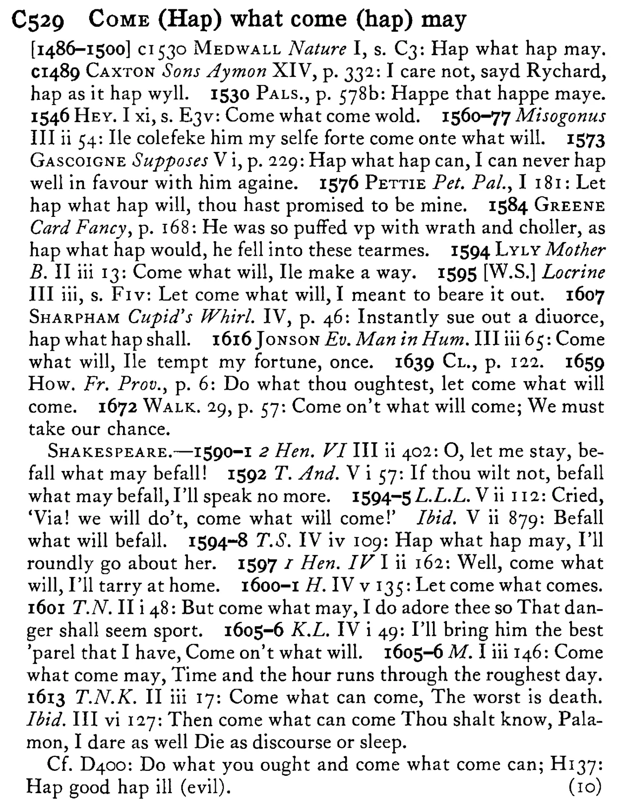COME (Hap) what come (hap) may - a scanned entry from Tilley's 1950 Dictionary of Proverbs.
