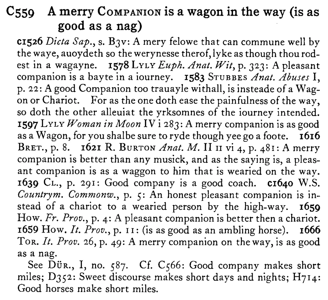 A merry COMPANION is a wagon in the way (is as good as a nag) - a scanned entry from Tilley's 1950 Dictionary of Proverbs.