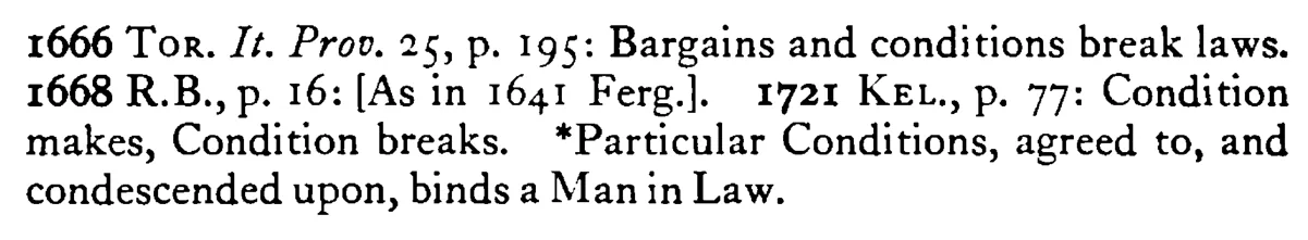 CONDITION makes and condition breaks law - a scanned entry from Tilley's 1950 Dictionary of Proverbs. (continuation)