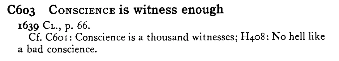 CONSCIENCE is witness enough - a scanned entry from Tilley's 1950 Dictionary of Proverbs.