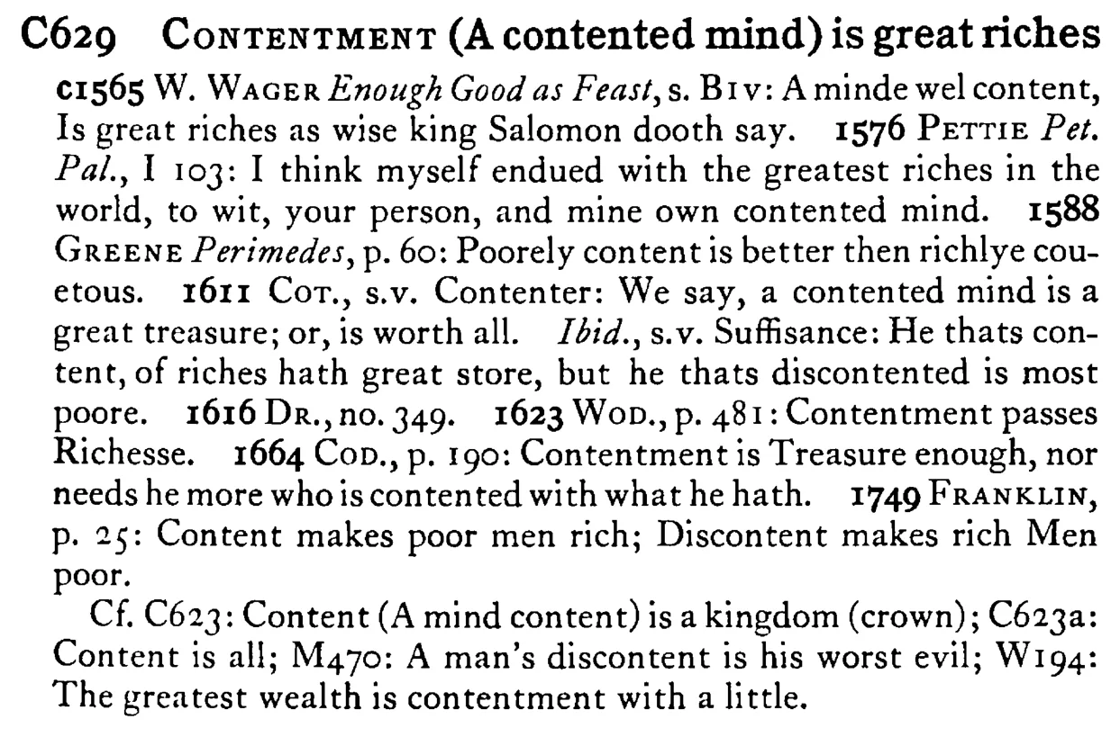 CONTENTMENT (A contented mind) is great riches - a scanned entry from Tilley's 1950 Dictionary of Proverbs.