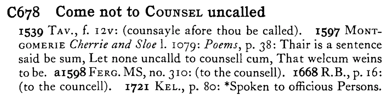 Come not to COUNSEL uncalled - a scanned entry from Tilley's 1950 Dictionary of Proverbs.