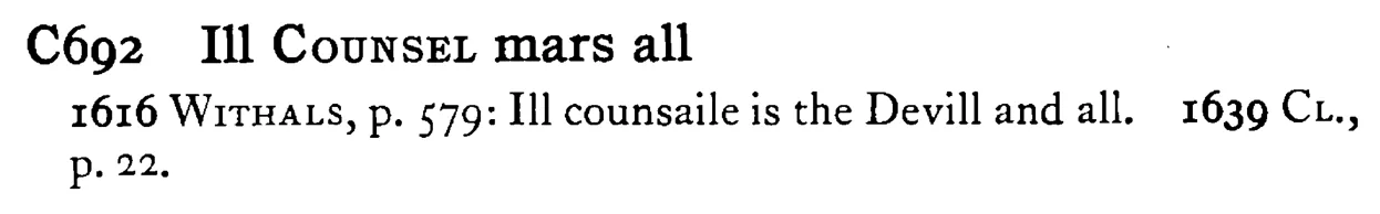 Ill COUNSEL mars all - a scanned entry from Tilley's 1950 Dictionary of Proverbs.