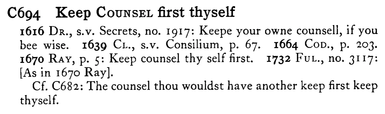 Keep COUNSEL first thyself - a scanned entry from Tilley's 1950 Dictionary of Proverbs.