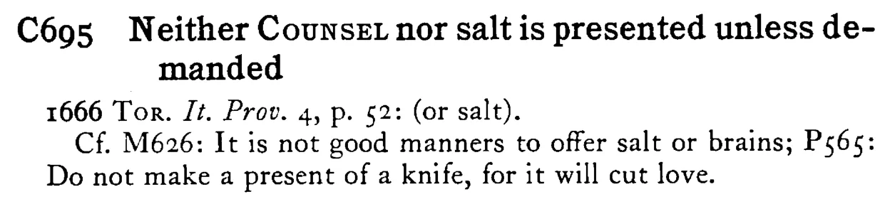 Neither COUNSEL nor salt is presented unless demanded - a scanned entry from Tilley's 1950 Dictionary of Proverbs.