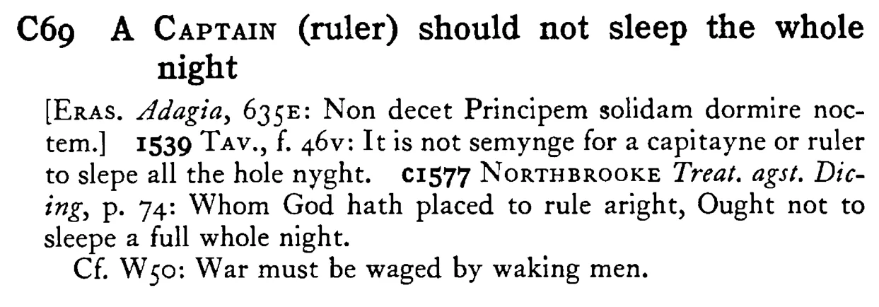 A CAPTAIN (ruler) should not sleep the whole night - a scanned entry from Tilley's 1950 Dictionary of Proverbs.