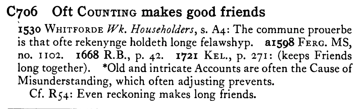 Oft COUNTING makes good friends - a scanned entry from Tilley's 1950 Dictionary of Proverbs.