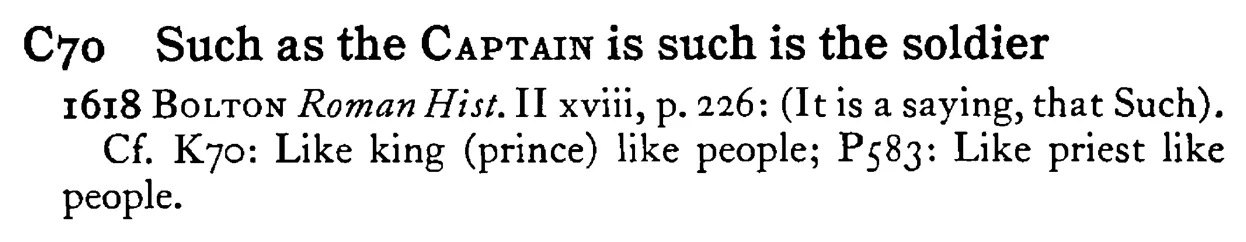 Such as the CAPTAIN is such is the soldier - a scanned entry from Tilley's 1950 Dictionary of Proverbs.
