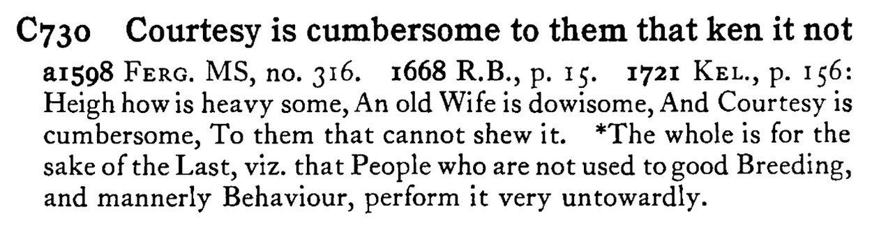 COURTESY is cumbersome to them that ken it not - a scanned entry from Tilley's 1950 Dictionary of Proverbs.