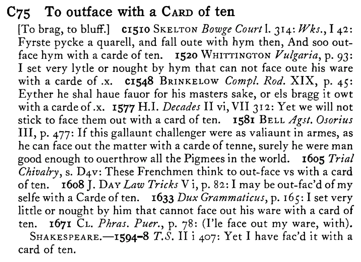 To outface with a CARD of ten - a scanned entry from Tilley's 1950 Dictionary of Proverbs.