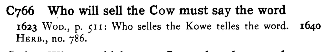 Who will sell the COW must say the word - a scanned entry from Tilley's 1950 Dictionary of Proverbs.