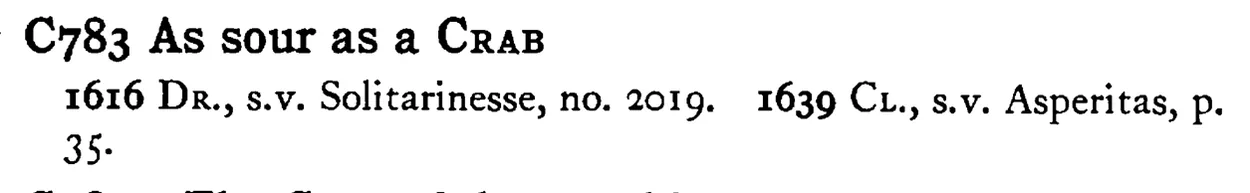 As sour as a CRAB - a scanned entry from Tilley's 1950 Dictionary of Proverbs.