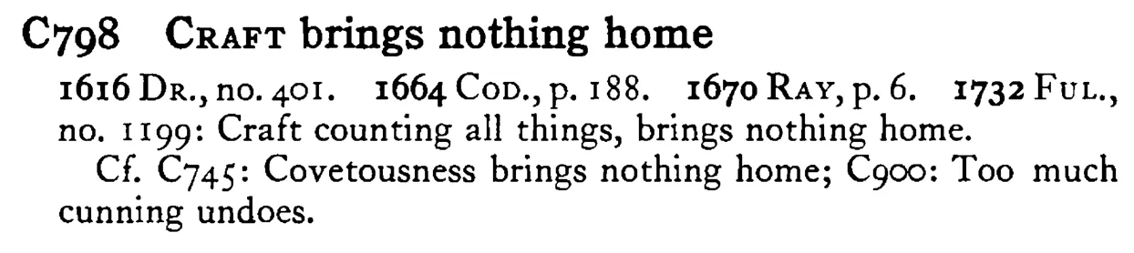 CRAFT brings nothing home - a scanned entry from Tilley's 1950 Dictionary of Proverbs.