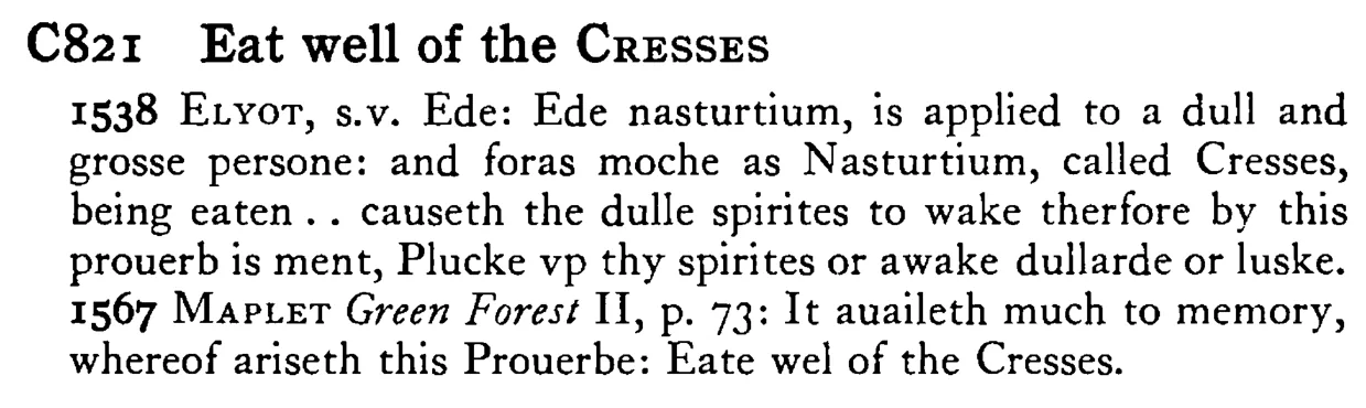 Eat well of the CRESSES - a scanned entry from Tilley's 1950 Dictionary of Proverbs.