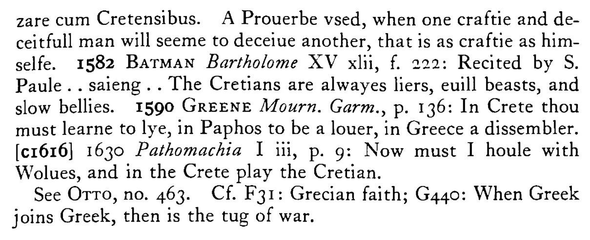 CRETANS are liars (Use craft against Cretans) - a scanned entry from Tilley's 1950 Dictionary of Proverbs. (continuation)