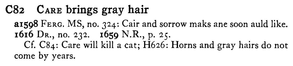 CARE brings gray hair - a scanned entry from Tilley's 1950 Dictionary of Proverbs.