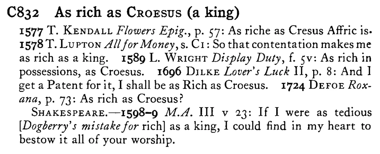 As rich as CROESUS (a king) - a scanned entry from Tilley's 1950 Dictionary of Proverbs.