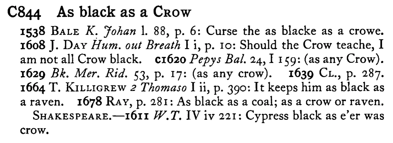 As black as a CROW - a scanned entry from Tilley's 1950 Dictionary of Proverbs.