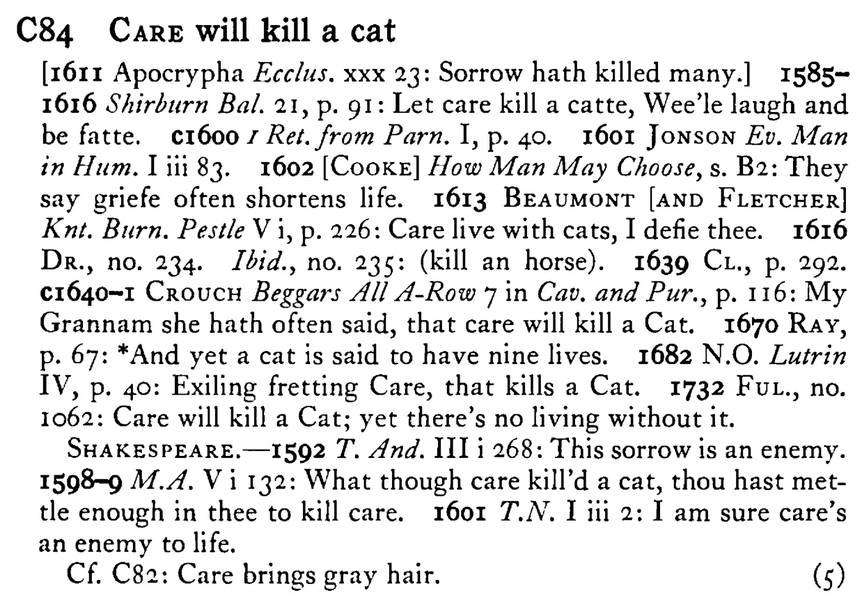 CARE will kill a cat - a scanned entry from Tilley's 1950 Dictionary of Proverbs.