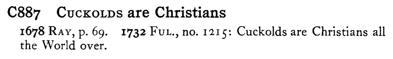 CUCKOLDS are Christians - a scanned entry from Tilley's 1950 Dictionary of Proverbs.