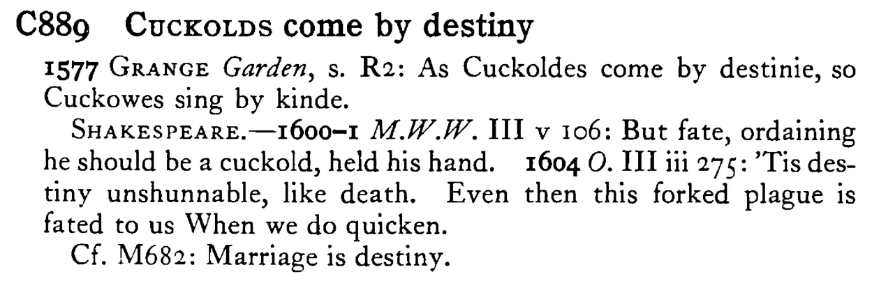 CUCKOLDS come by destiny - a scanned entry from Tilley's 1950 Dictionary of Proverbs.