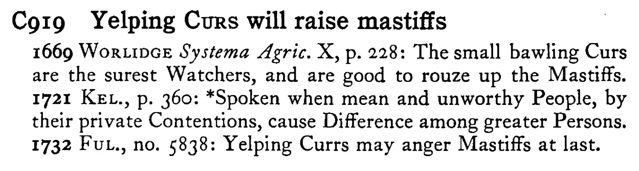 Yelping CURS will raise mastiffs - a scanned entry from Tilley's 1950 Dictionary of Proverbs.