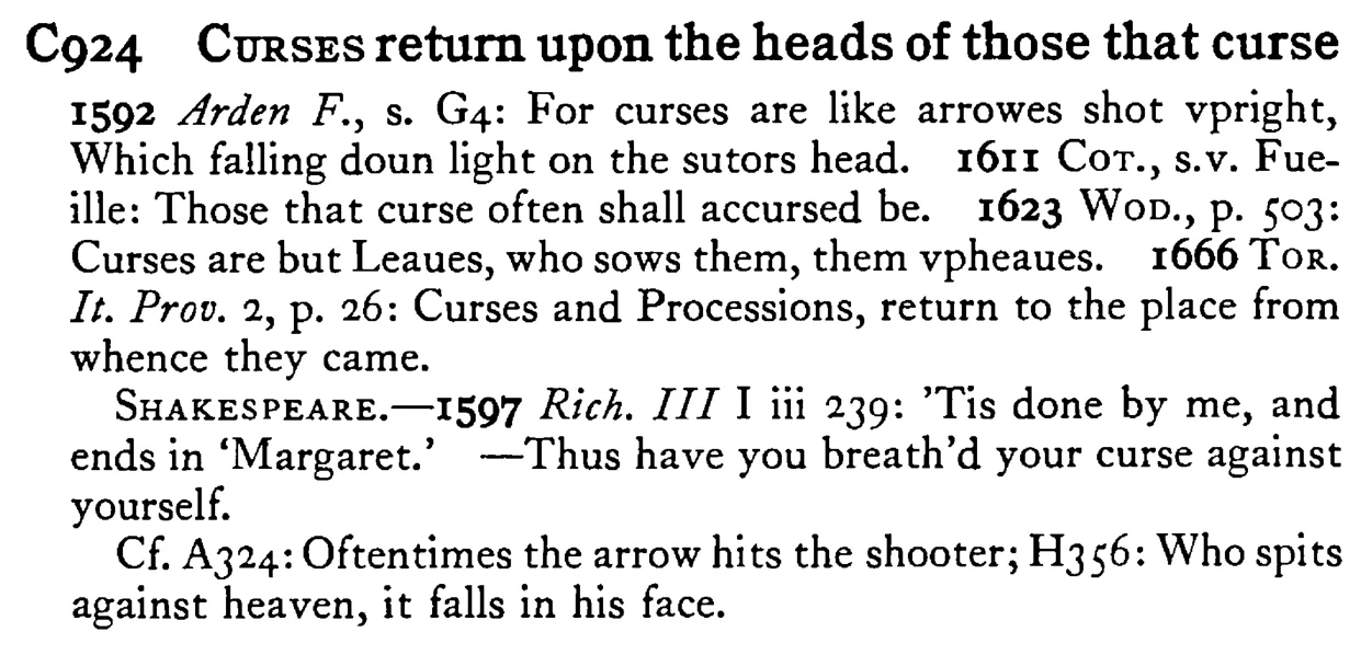 CURSES return upon the heads of those that CURSE - a scanned entry from Tilley's 1950 Dictionary of Proverbs.