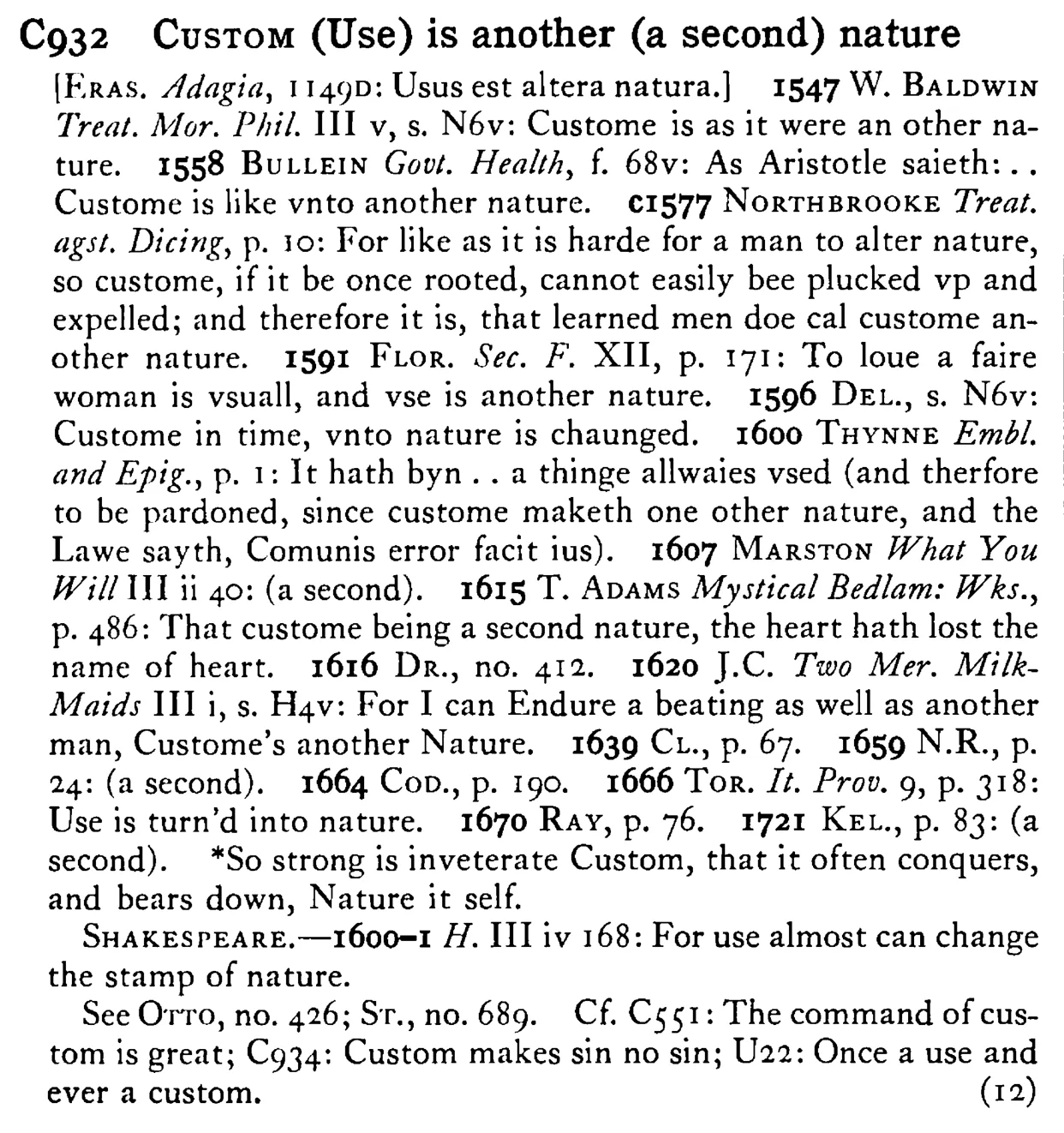 CUSTOM (Use) is another (a second) nature - a scanned entry from Tilley's 1950 Dictionary of Proverbs.