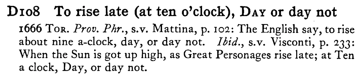 To rise late (at ten o'clock), DAY or day not - a scanned entry from Tilley's 1950 Dictionary of Proverbs.