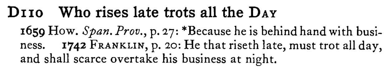 Who rises late trots all the DAY - a scanned entry from Tilley's 1950 Dictionary of Proverbs.