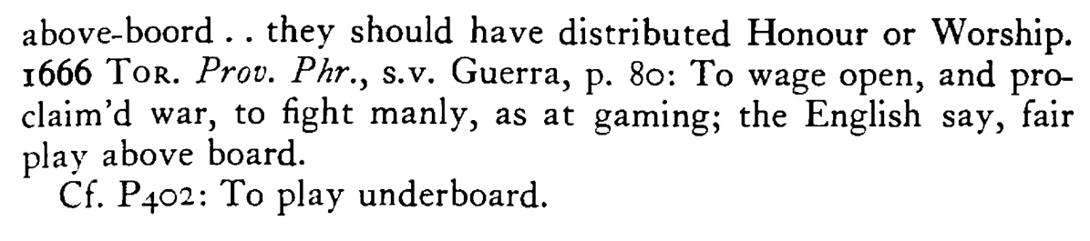 To DEAL (play) aboveboard - a scanned entry from Tilley's 1950 Dictionary of Proverbs. (continuation)