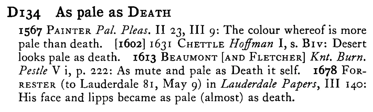 As pale as DEATH - a scanned entry from Tilley's 1950 Dictionary of Proverbs.