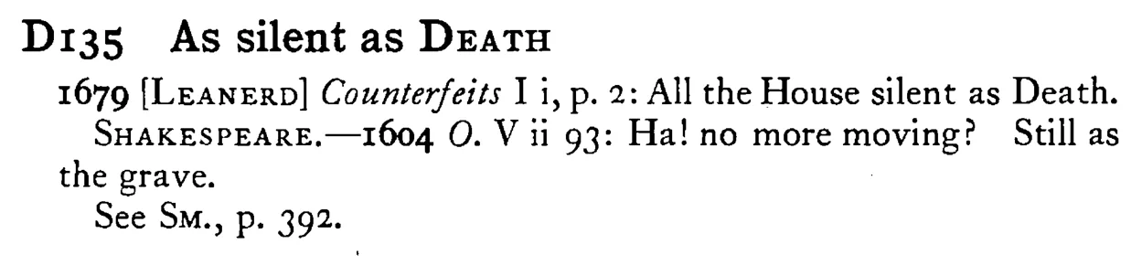 As silent as DEATH - a scanned entry from Tilley's 1950 Dictionary of Proverbs.