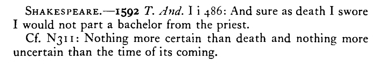 As sure as DEATH - a scanned entry from Tilley's 1950 Dictionary of Proverbs. (continuation)